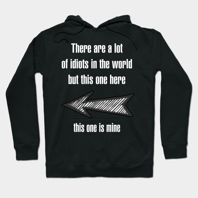 My Idiot - Left Arrow (Couple Shirt) Hoodie by giovanniiiii